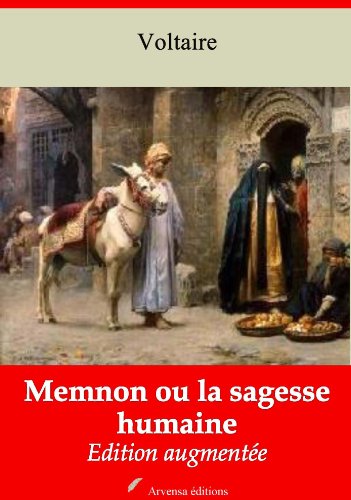 Memnon ou la sagesse humaine (Nouvelle Ã©dition augmentÃ©e) (French Edition)