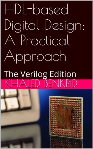 HDL-based Digital Design: A Practical Approach: The Verilog Edition