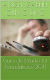 GuÃ­a de Estudio Itil Foundations 2011 (Spanish Edition)