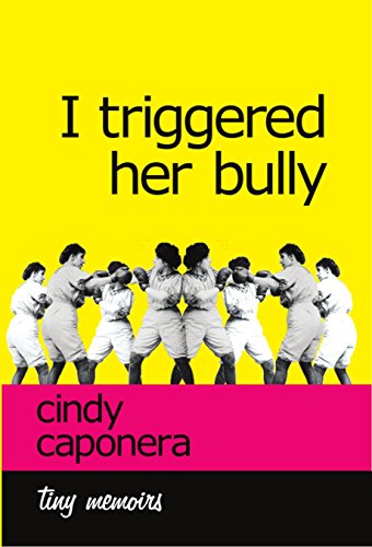 I Triggered Her Bully (Kindle Single)