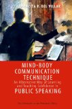 Mind-Body Communication Technique: An Alternative Way of Learning & Teaching Confidence in Public Speaking