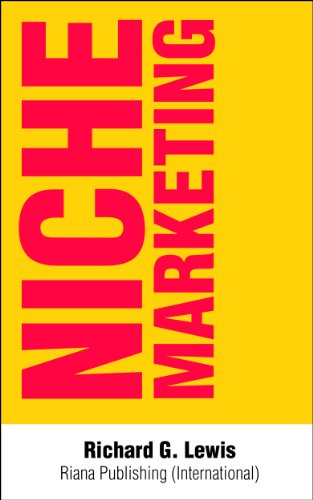 Niche Marketing: Internet Marketing Strategy: How to Find Profitable Niches Online (Competitive Advantage Book 2)