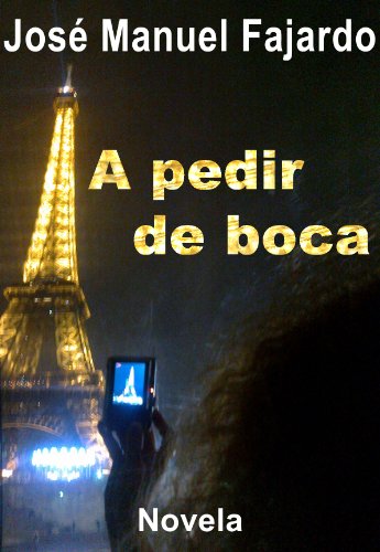 A pedir de boca (Spanish Edition)