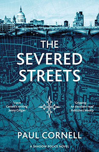 The Severed Streets (Shadow Police series Book 2) (English Edition)