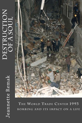 Destruction of a Soul: The 1993 World Trade Center bombing and it Impact on a Life