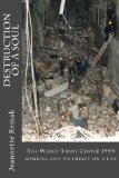 Destruction of a Soul: The 1993 World Trade Center bombing and it Impact on a Life