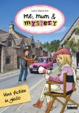 Me, mum & mystery - Una fiction in giallo: Me, mum & mystery #6: 5 (Italian Edition)