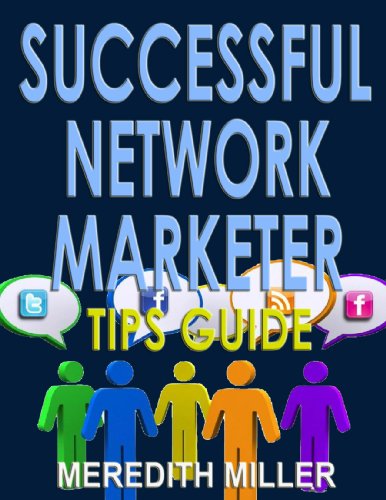 Successful Network Marketer Tips Guide