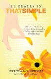 It Really Is That Simple: The Low-Tech, No-Ick, Common-Sense Approach to Creating an Extraordinary Small Business
