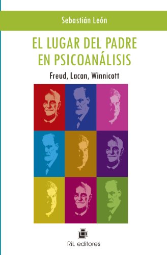 El lugar del padre en psicoanÃ¡lisis: Freud, Lacan, Winnicott (Spanish Edition)