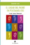 El lugar del padre en psicoanÃ¡lisis: Freud, Lacan, Winnicott (Spanish Edition)
