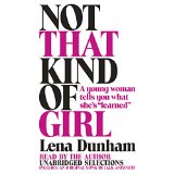 Not That Kind of Girl: A Young Woman Tells You What She's "Learned"