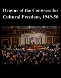 Origins of the Congress for Cultural Freedom, 1949-50