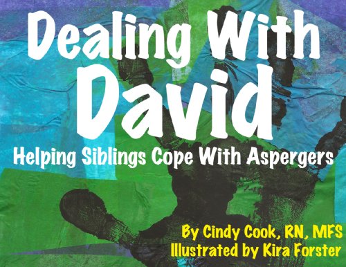 Dealing With David:  Helping Siblings Cope With Aspergers (David is Different)