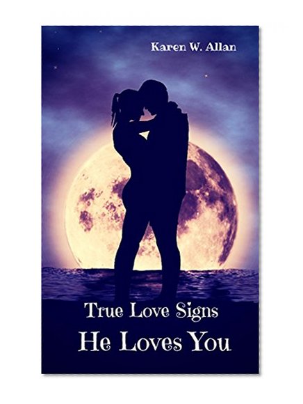 True Love Signs He Loves You