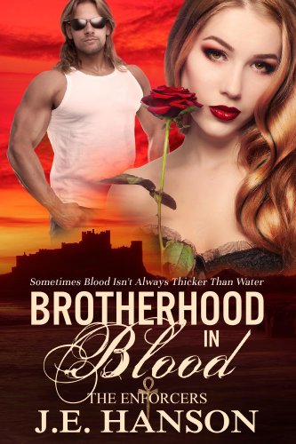 Brotherhood In Blood (The Enforcers Book 1)