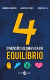 4 dimensÃµes de uma vida em equilÃ­brio (Portuguese Edition)
