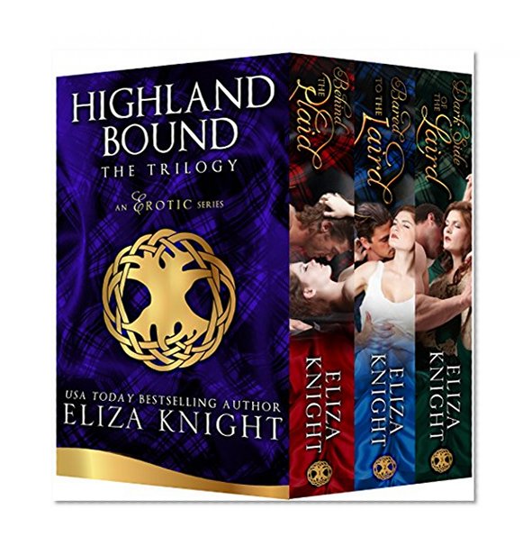 The Highland Bound Trilogy Boxed Set (Behind the Plaid, Bared to the Laird, Dark Side of the Laird)