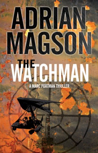 The Watchman (A Marc Portman Thriller Book 1)
