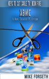 XBMC: A Home Theater PC Option (Keys to Cut Cable TV Book 5)