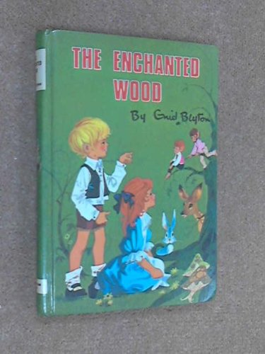 The Enchanted Wood by Blyton, Enid