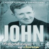 John - FrihedskÃ¦mper og charmÃ¸r [John - Freedom Fighter and Charmer]