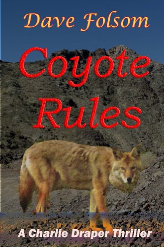 Coyote Rules (Charlie Draper Series No.4)