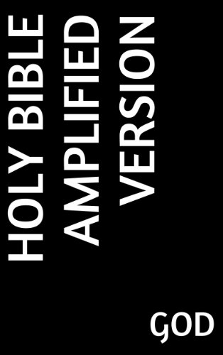 HOLY BIBLE AMPLIFIED VERSION