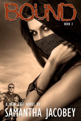 Bound (A New Life Book 2)