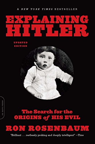Book Cover Explaining Hitler: The Search for the Origins of His Evil, updated edition