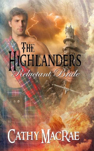 The Highlander's Reluctant Bride (The Highlander's Bride Book 2)