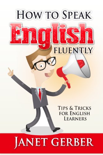 English: How to Speak English Fluently: Tips and Tricks for English Learners