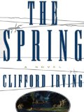 THE SPRING -- A Legal Thriller: Clifford Irving's Legal Novels, Book 3