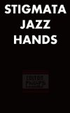 Stigmata Jazz Hands