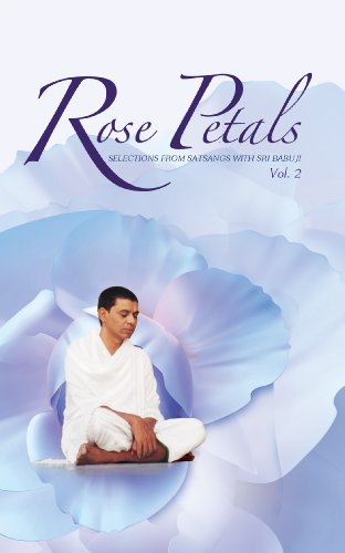 Rose Petals - Vol. 2: Selections from Satsangs with Sri Babuji