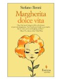 By Stefano Benni Margherita Dolce Vita (1st First Edition) [Paperback]