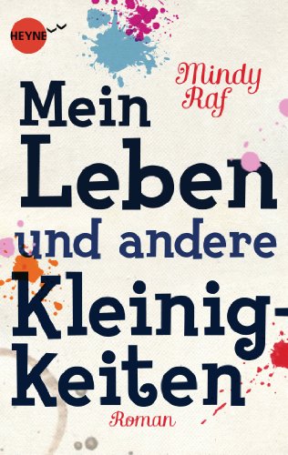 Mein Leben und andere Kleinigkeiten: Roman (Heyne fliegt) (German Edition)