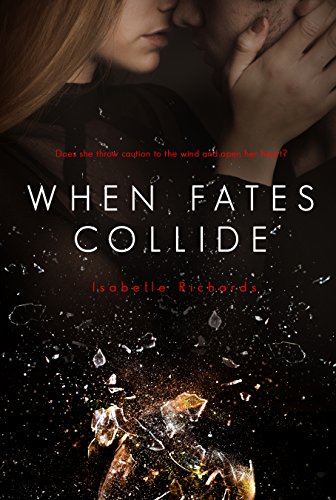 When Fates Collide (When Fates Collide Series Book 1)