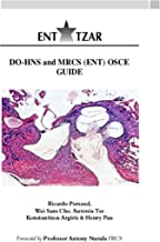 DO-HNS and MRCS (ENT) OSCE Guide: Revision notes for Otolaryngology