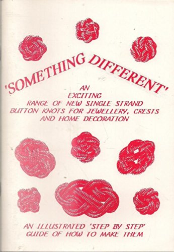 Something Different. An Exciting Range Of New Single Strand Button Knots For Jewellery, Crests And Home Decorations