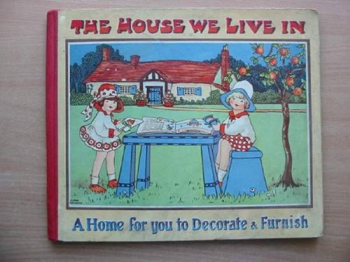 THE HOUSE WE LIVE IN