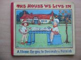 THE HOUSE WE LIVE IN