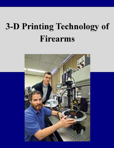 3-D Printing Technology of Firearms