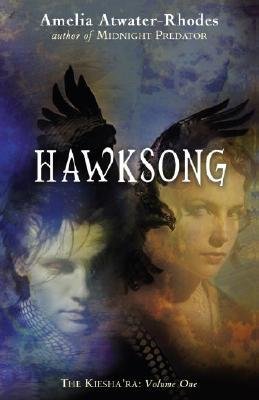 [ Hawksong (Kiesha'ra (Paperback) #01) By Atwater-Rhodes, Amelia ( Author ) Paperback 2007 ]