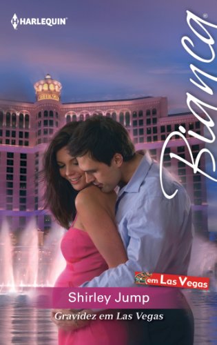 Gravidez em Las Vegas (Minissérie Bianca) (Portuguese Edition)