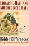 [ Hidden Differences: Doing Business with the Japanese By Hall, Edward T. ( Author ) Paperback 1990 ]