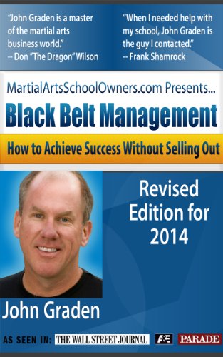 Book Cover Black Belt Management: How to Run a Successful Martial Arts School Without Selling Out