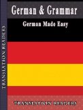 German Made Easy: Learning How to Speak German the Easy Way