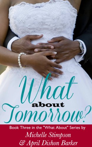 What About Tomorrow? (What About... Book 3)