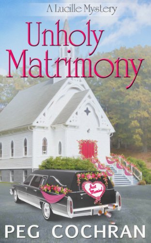 Book Cover Unholy Matrimony (A Lucille Mystery Book 2)